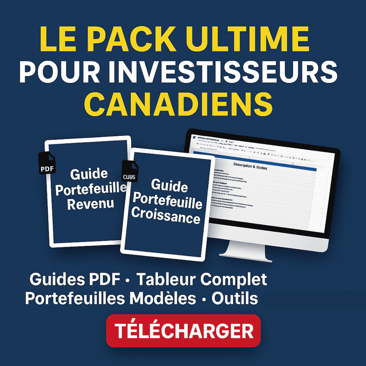 Le Pack Ultime pour Investisseurs Canadiens